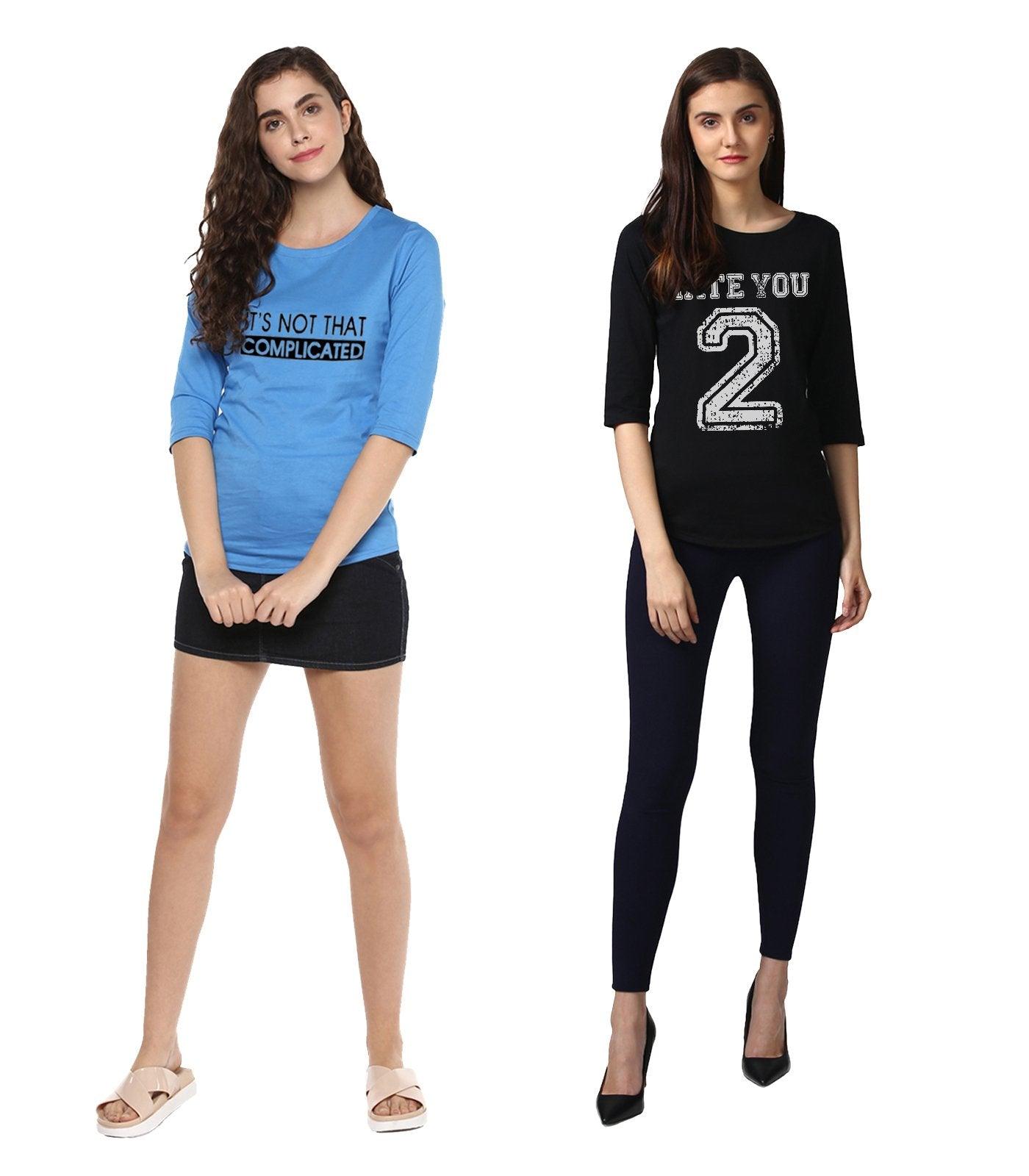 Young Trendz Womens Combo 3/4th Sleeve Complicated Printed Sky Blue Color and Hateyou2 Printed Black Color Tshirts - Young Trendz