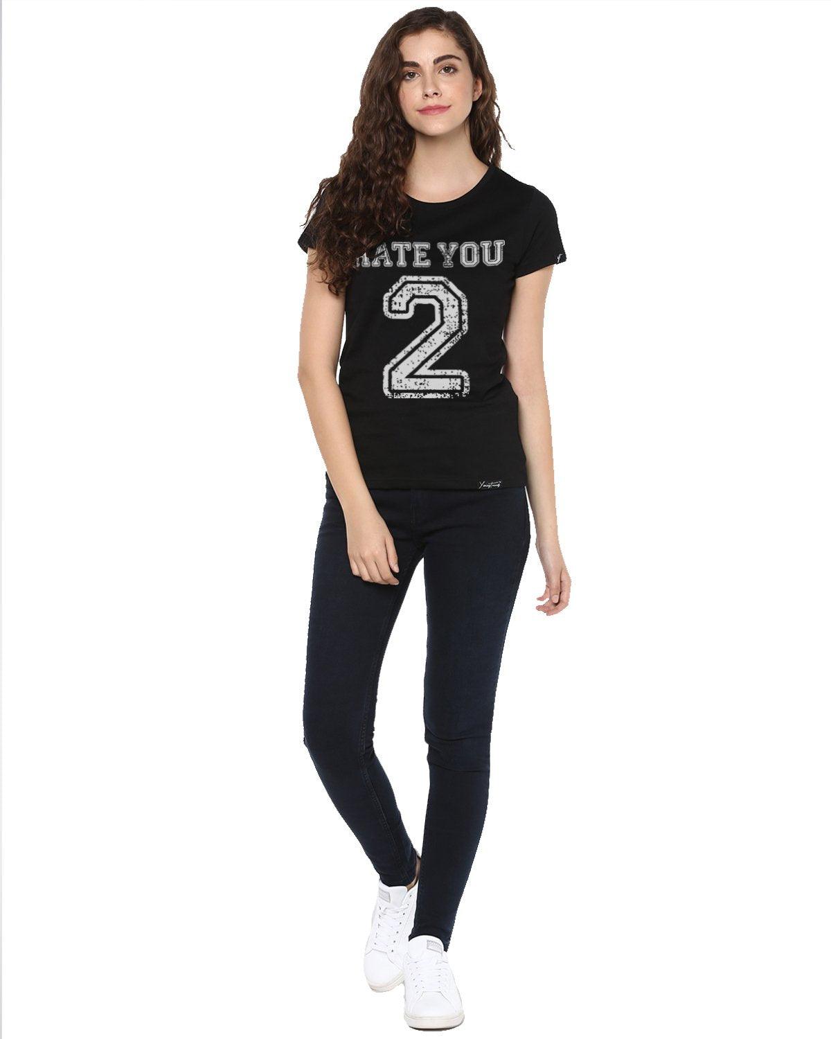Womens Hs Hateyou2 Printed Black Color Tshirts - Young Trendz