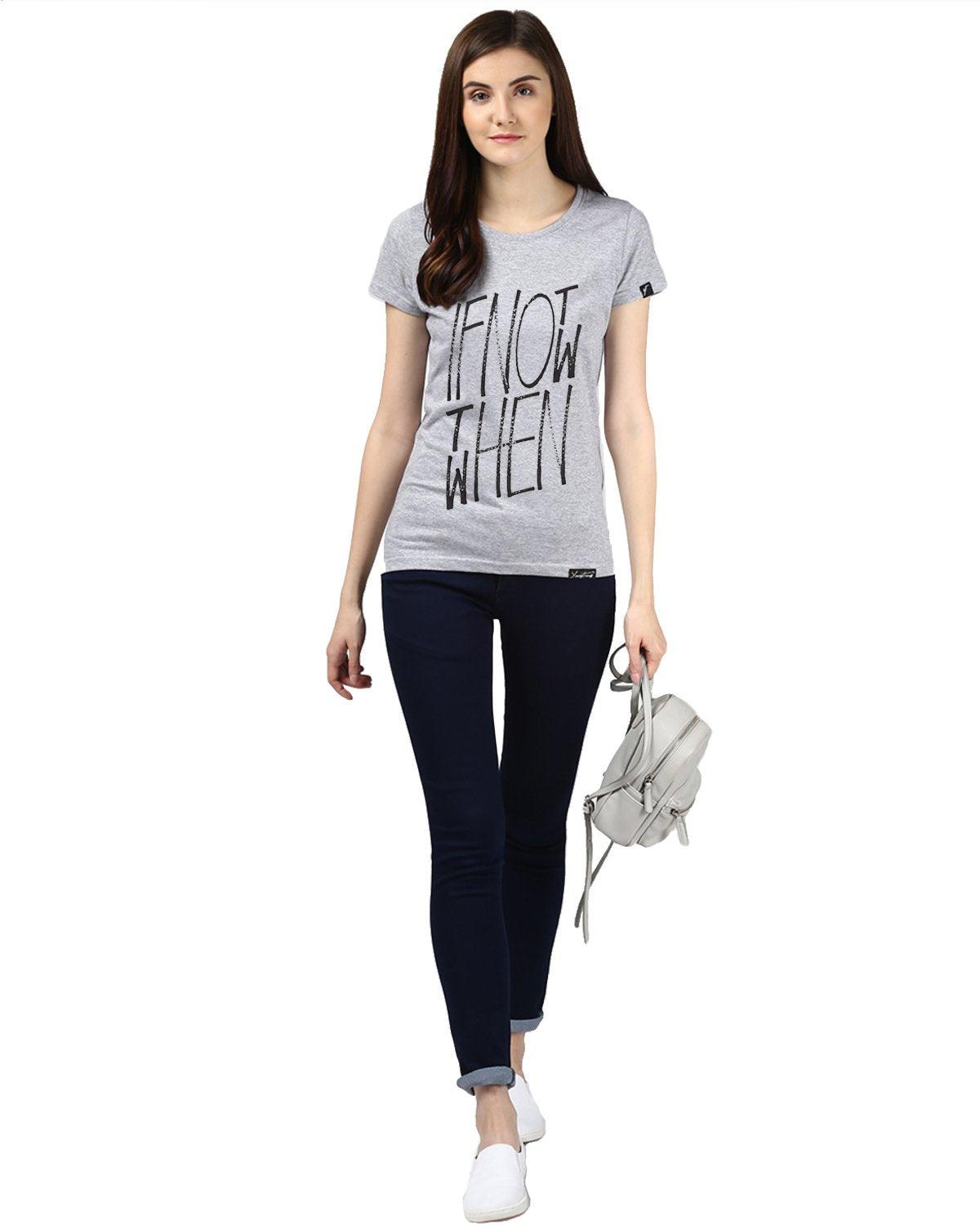 Womens Half Sleeve Ifnot Printed Grey Color Tshirts - Young Trendz