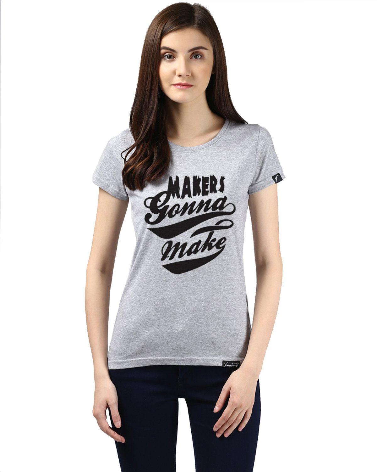 Womens Half Sleeve Maker Printed Grey Color Tshirts - Young Trendz