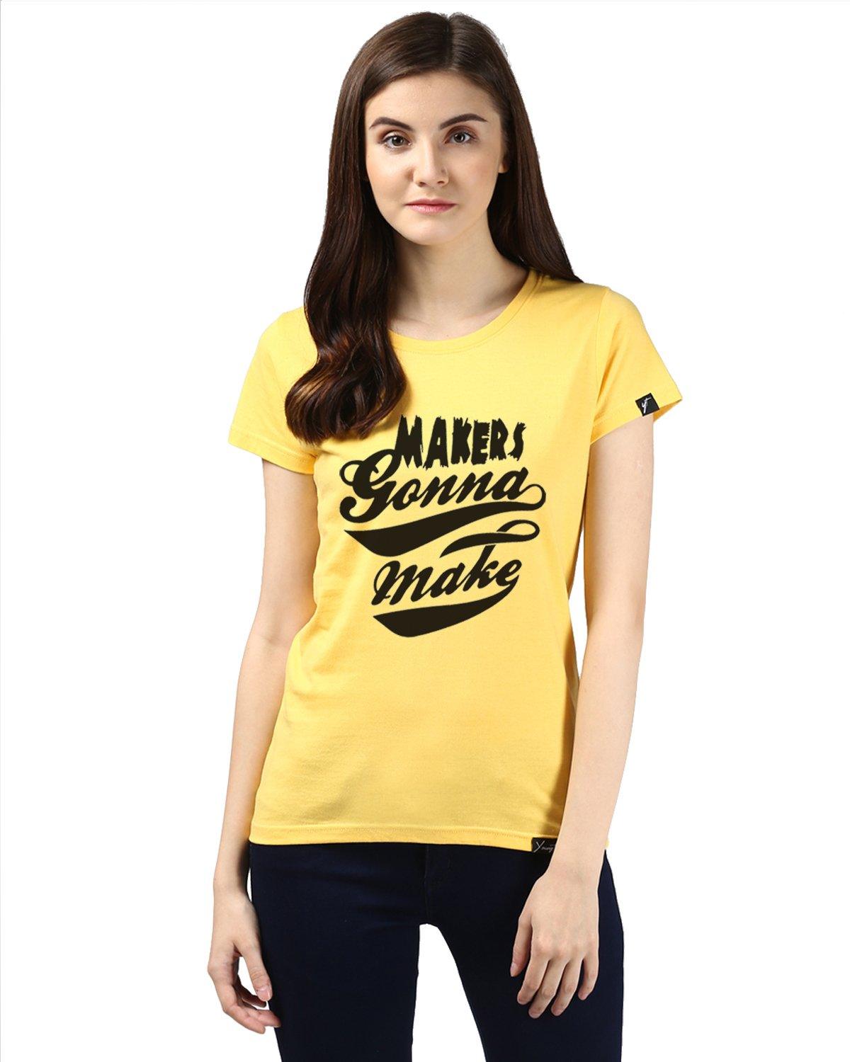 Womens Half Sleeve Maker Printed Yellow Color Tshirts - Young Trendz