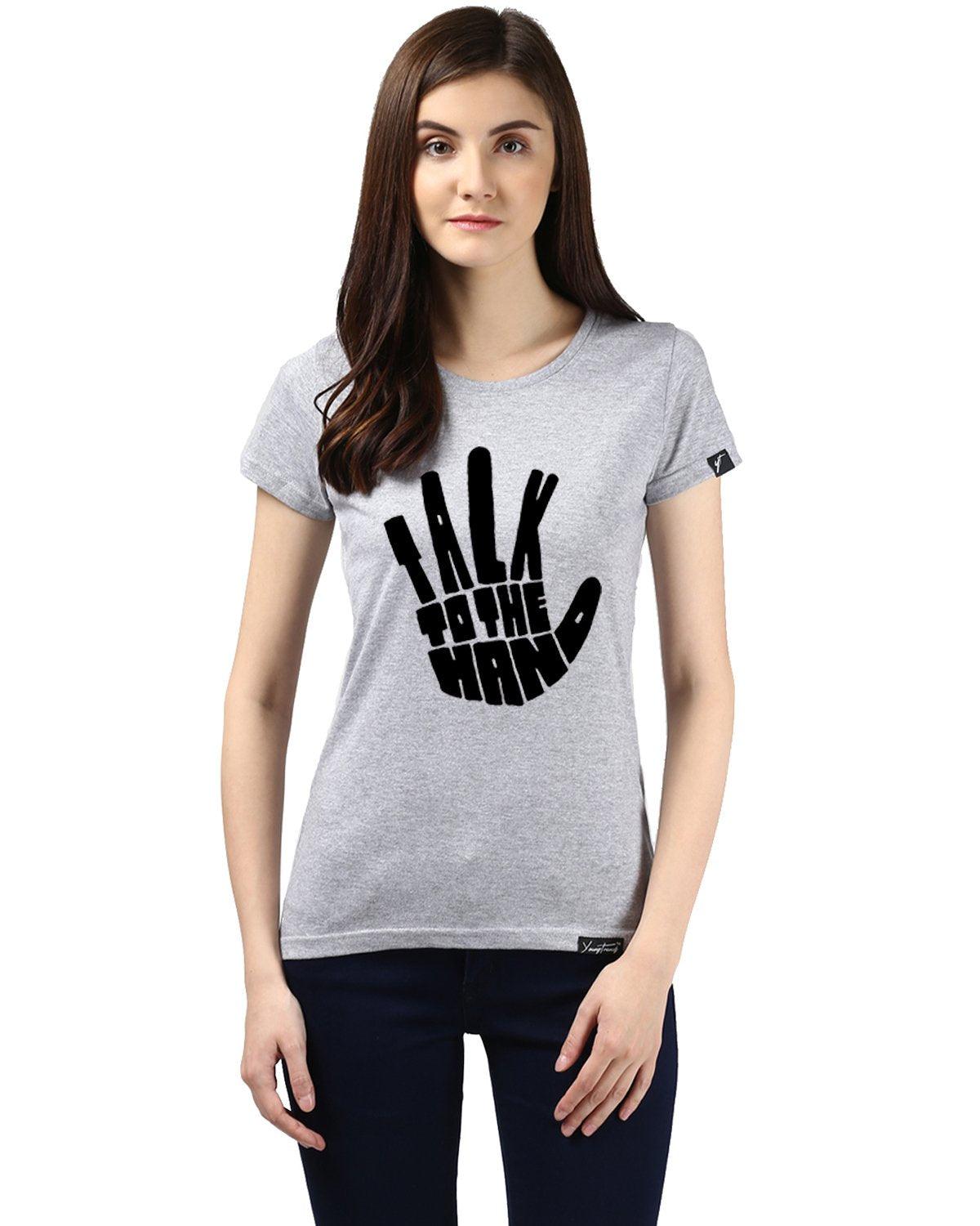 Womens Half Sleeve Talk Printed Grey Color Tshirts - Young Trendz