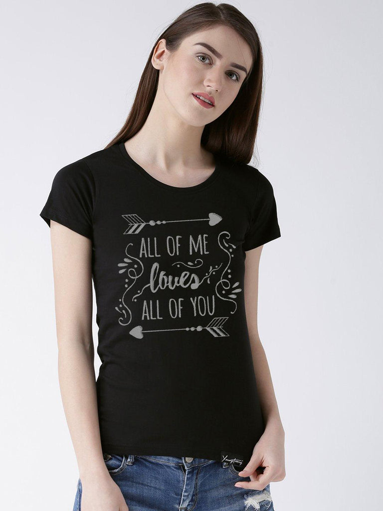 All of me Printed Black Color Couple Tshirts - Young Trendz