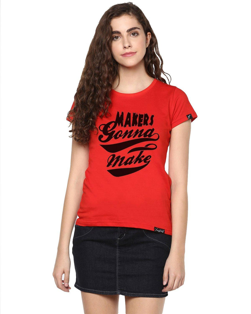 Womens Half Sleeve Maker Printed Red Color Tshirts - Young Trendz