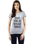 Womens Half Sleeve Selfie Printed Grey Color Tshirts - Young Trendz