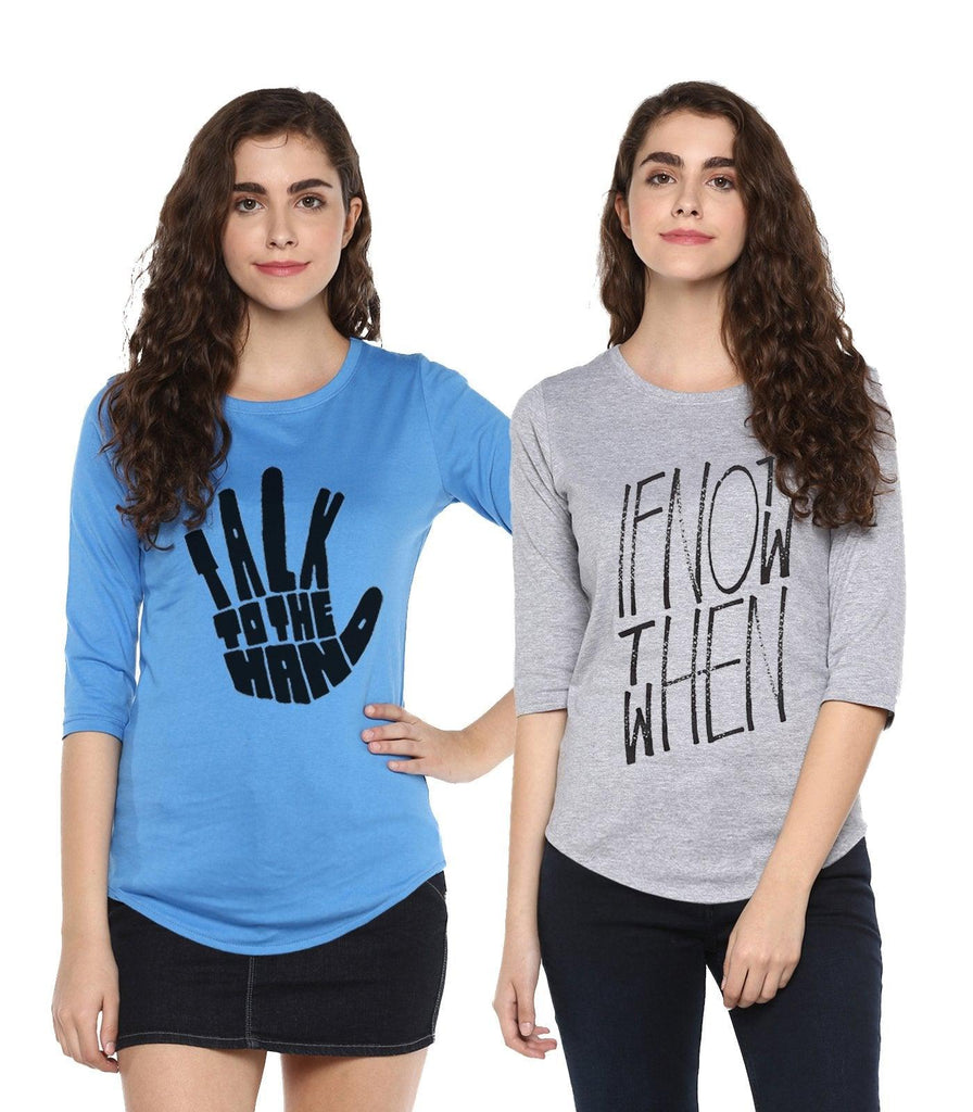 Young Trendz Womens Combo 3/4th Sleeve Talk Printed Sky Blue Color and Ifnot Printed Grey Color Tshirts - Young Trendz
